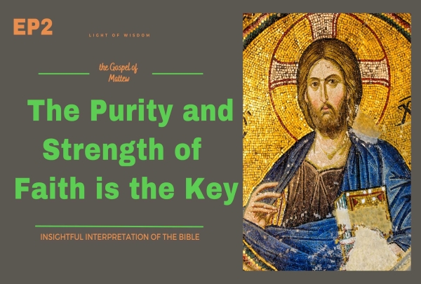 The purity and strength of faith is the key