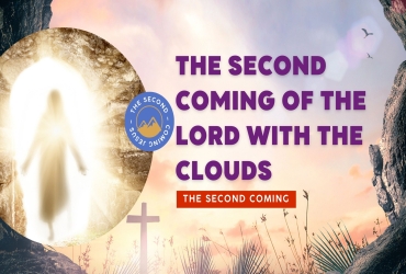 The Second Coming of the Lord with the Clouds