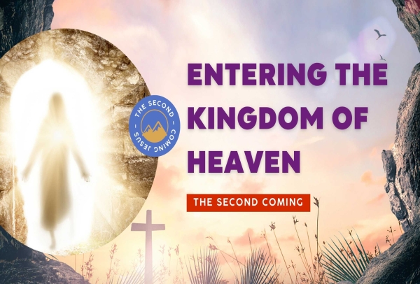 Entering the Kingdom of Heaven｜What is considered as truly obeying the Father's will