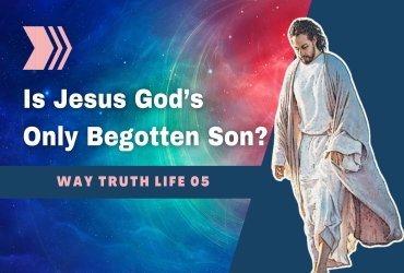 Is Jesus God’s Only Begotten Son?